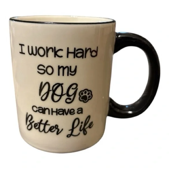 NWT I work hard so my dog can have a better life - Picture 1 of 6